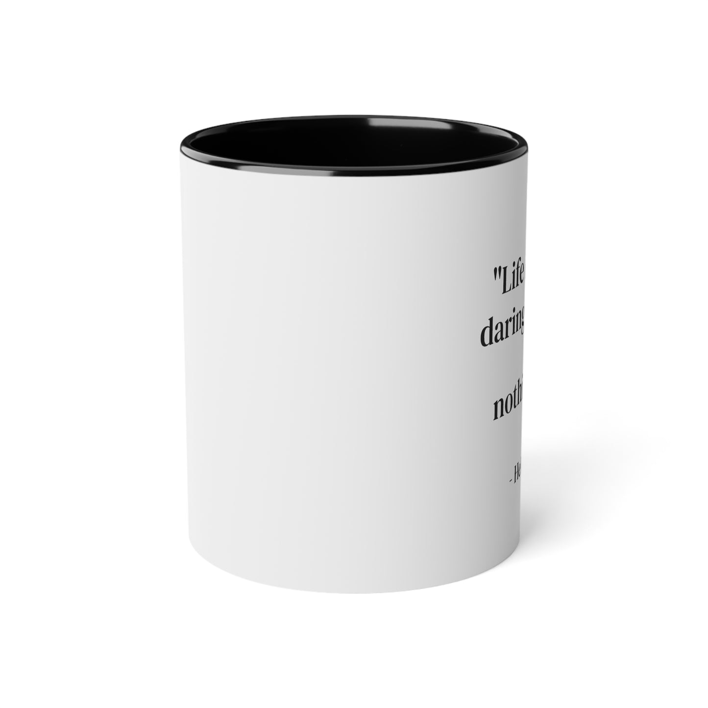 White ceramic mug with a famous quote, 5 different color options.